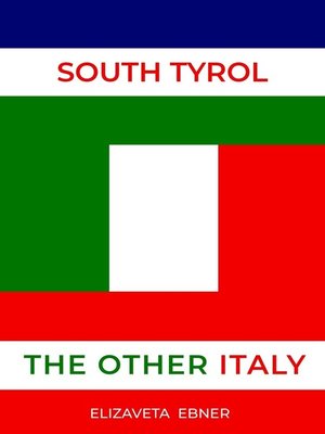 cover image of South Tyrol. The Other Italy